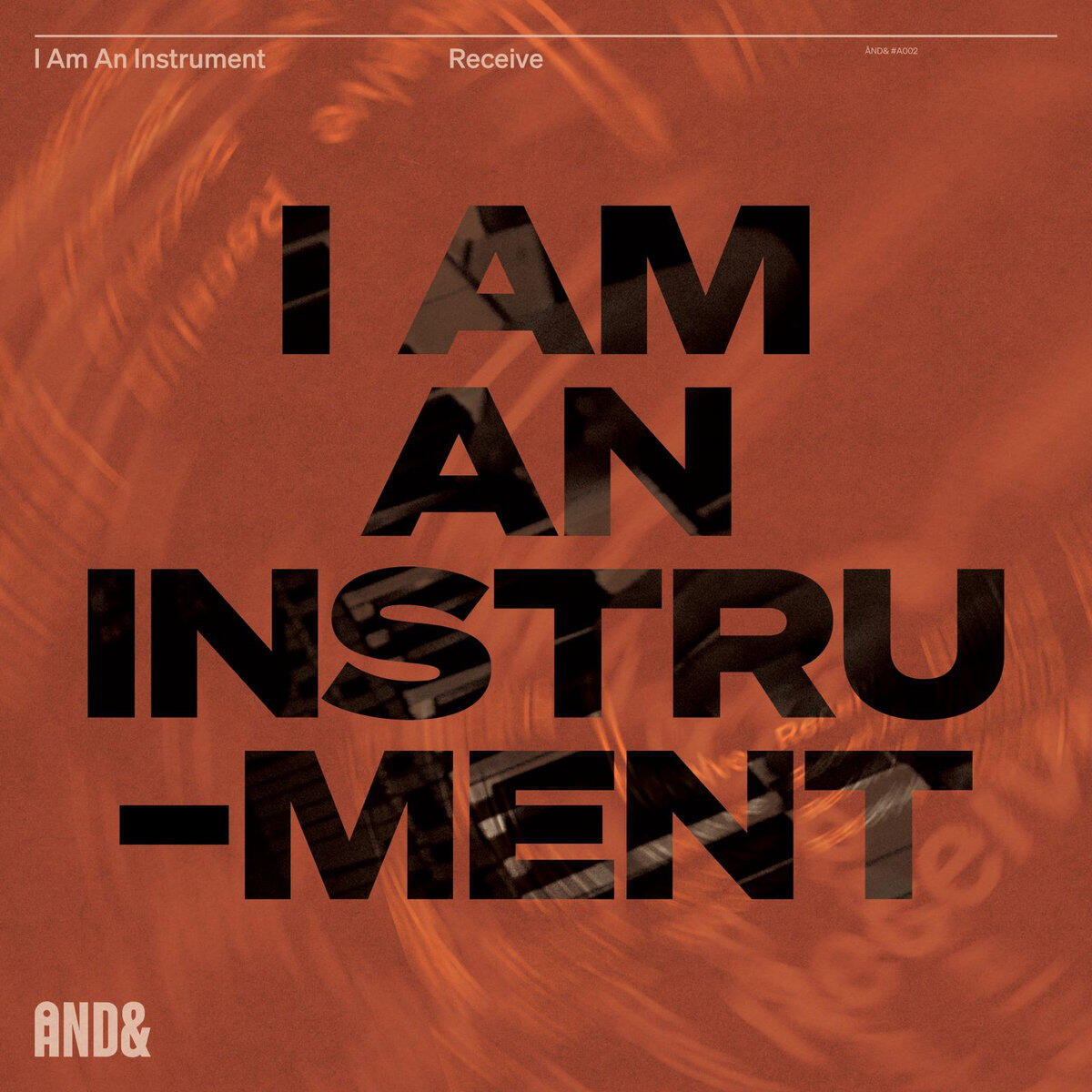 I Am An Instrument “Receive”(Album) Mix, Mastering, Tape