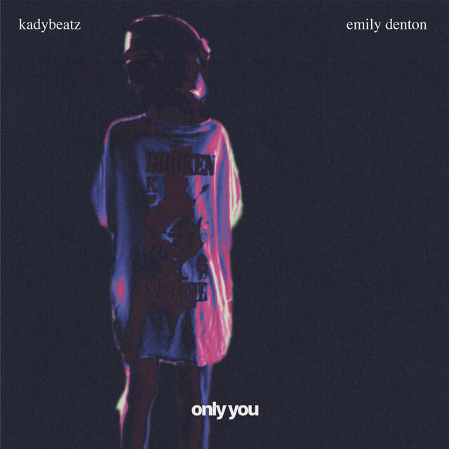 kadybeatz, Emily Denton “only you” Mixing, Mastering